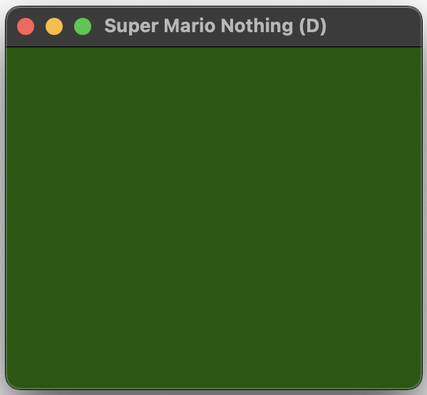 Super Mario Nothing, deletion version. Just a green screen.