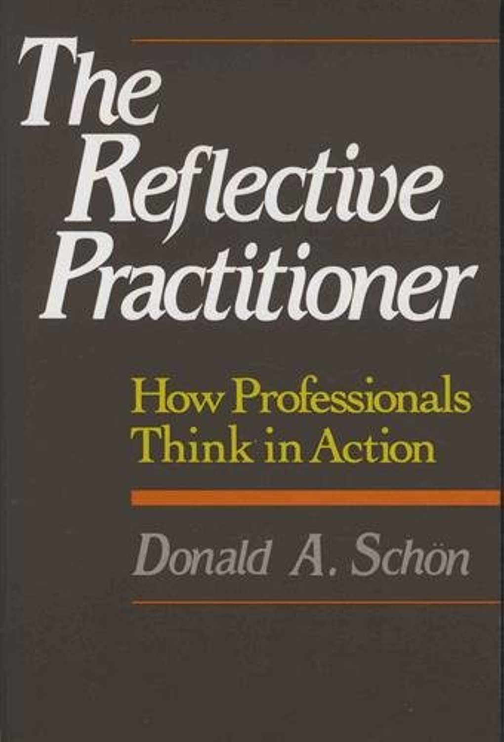 The cover of The Reflective Practitioner by Donald Schön